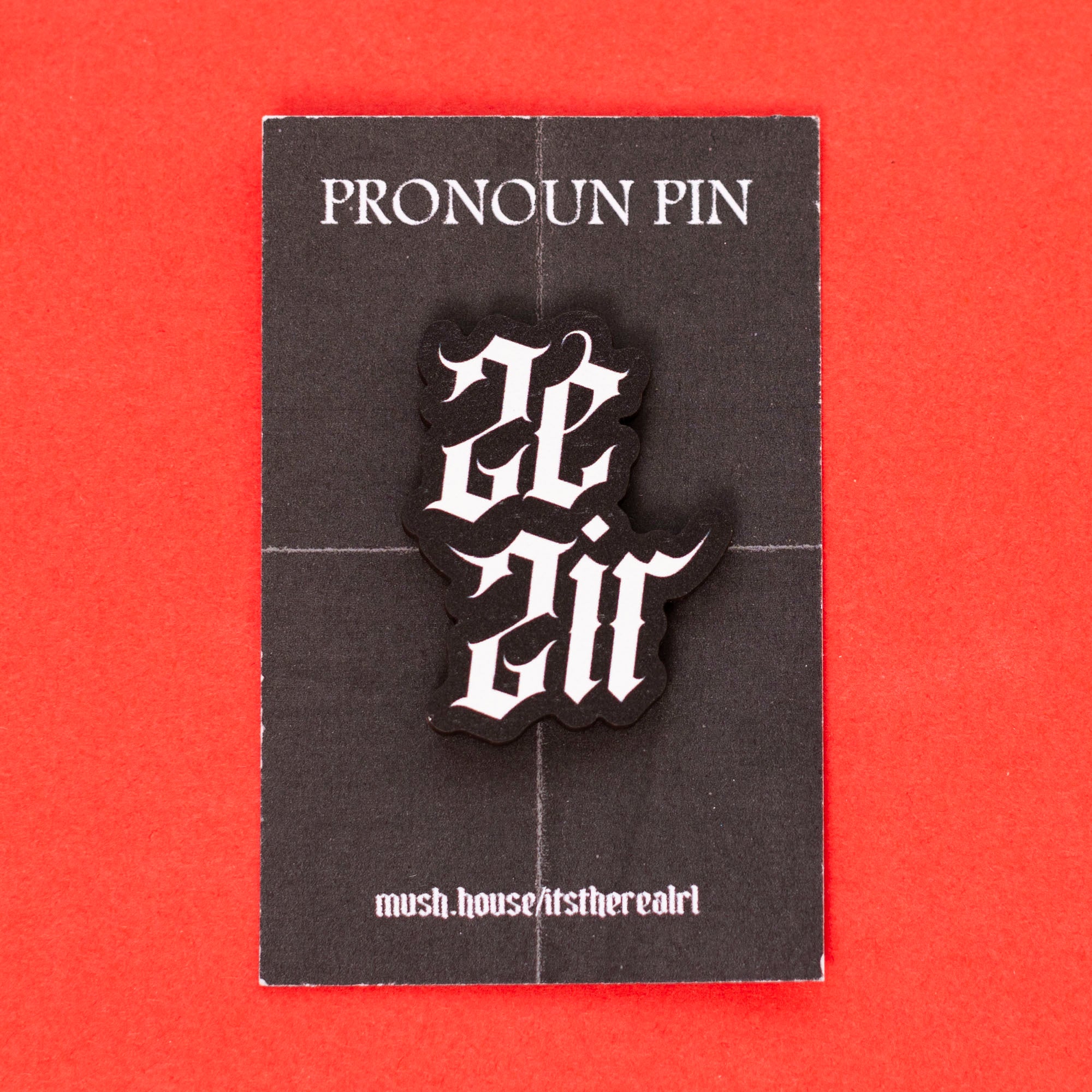 Ze / Zir Gothic Pronoun Pin