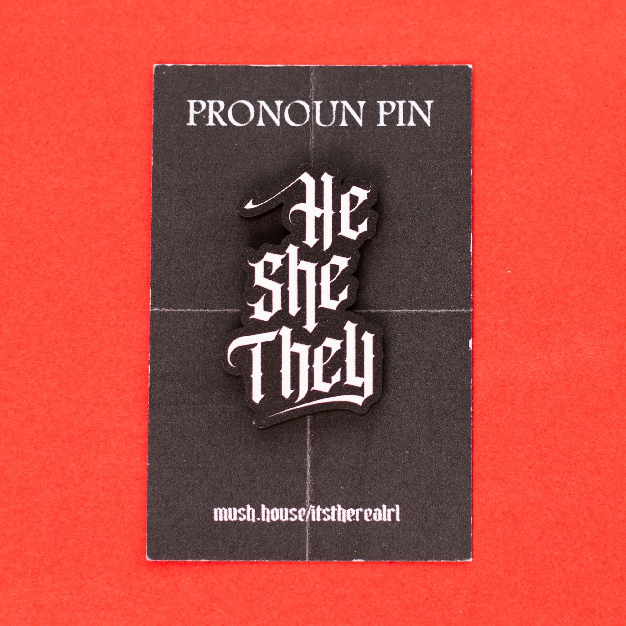 He / She / They Gothic Pronoun Pin